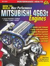 How to Build Max-Performance Mitsubishi 4g63t Engines
