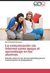 La comunicación vía Internet como apoyo al aprendizaje en los alumnos