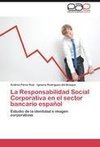 La Responsabilidad Social Corporativa en el sector bancario español