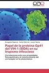 Papel de la proteína Gp41 del VIH-1 (SIDA) en su tropismo infeccioso