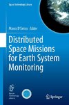 Distributed Space Missions for Earth System Monitoring