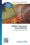 «AMD»: Processor manufacturer