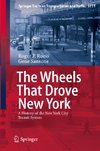 The Wheels That Drove New York