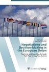 Negotiations and  Decision-Making in  the European Union