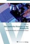 Die Optische Pinzette in der Biophysik
