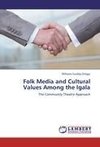 Folk Media and Cultural Values Among the Igala