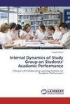 Internal Dynamics of Study Group on Students' Academic Performance