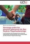 Noviazgo entre los jóvenes totonacos de San Andrés Tlayehualancingo