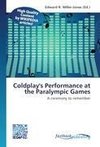 Coldplay's Performance at the Paralympic Games