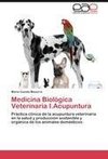 Medicina Biológica Veterinaria I.Acupuntura