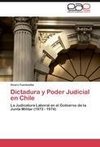 Dictadura y Poder Judicial en Chile
