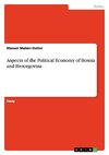 Aspects of the Political Economy of Bosnia and Hercegovina
