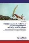 Bioecology, host preference and management of whitefly on mungbean