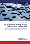 The Impact of Spatial Ability Training and Its Transfer