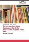 Descentralización y Presupuesto de la Educación Pública en el Perú