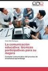 La comunicación educativa: técnicas participativas para su mejora