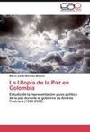 La Utopía de la Paz en Colombia
