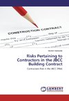 Risks Pertaining to Contractors in the JBCC Building Contract