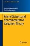 Prime Divisors and Noncommutative Valuation Theory