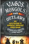 Vagos, Mongols, and Outlaws
