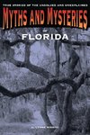 MYTHS & MYSTERIES OF FLORIDA  PB