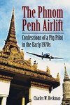 Heckman, C:  The The Phnom Penh Airlift
