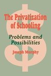 Murphy, J: Privatization of Schooling