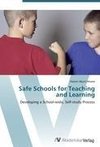 Safe Schools for Teaching and Learning