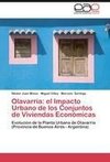 Olavarría: el Impacto Urbano de los Conjuntos de Viviendas Económicas
