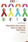 Répartition des cancers dans la région de Marrakech