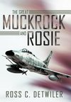 The Great Muckrock and Rosie