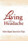 Living with a Headache