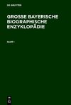 Große Bayerische Biographische Enzyklopädie