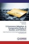 E-Commerce Adoption: A Comparative Study of Sweden and Pakistan