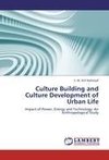 Culture Building and Culture Development of Urban Life