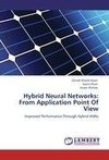 Hybrid Neural Networks: From Application Point Of View