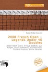 2008 French Open - Legends Under 45 Doubles