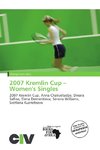 2007 Kremlin Cup - Women's Singles