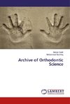 Archive of Orthodontic Science