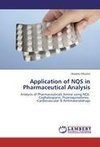 Application of NQS in Pharmaceutical Analysis