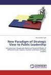 New Paradigm of Strategic View to Public Leadership
