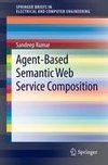 Agent-Based Semantic Web Service Composition
