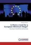 Is there a need for a European Minimum Wage?