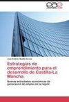 Estrategias de emprendimiento para el desarrollo de Castilla-La Mancha