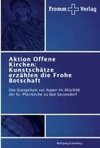 Aktion Offene Kirchen: Kunstschätze erzählen die Frohe Botschaft