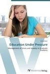 Education Under Pressure
