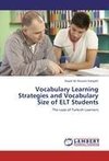 Vocabulary Learning Strategies and Vocabulary Size of ELT Students