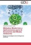 Métodos Modernos y Aplicaciones para la Economía del Medio Ambiente