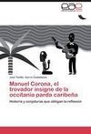 Manuel Corona, el trovador insigne de la occitania parda caribeña