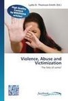 Violence, Abuse and Victimization
